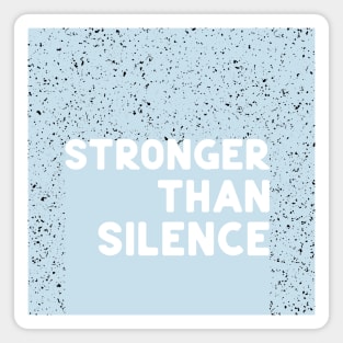 Stronger than silence white Magnet